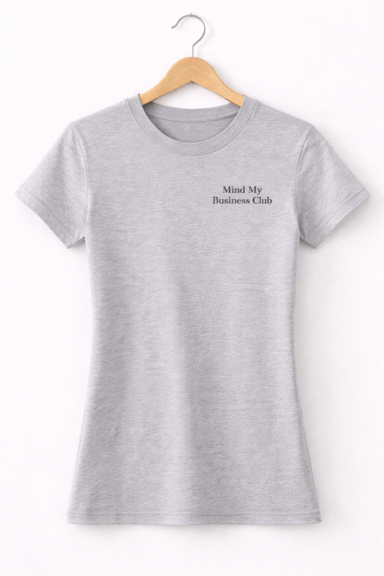 Mind My Business Club-Classic Tee