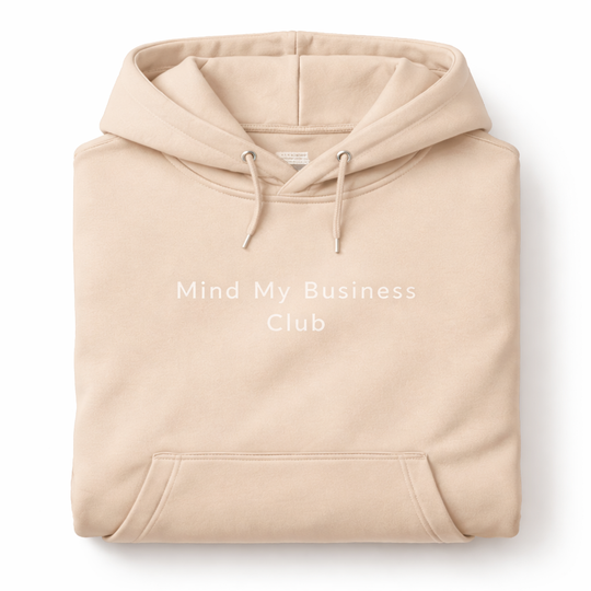 Mind My Business Club- Focused Hoodie