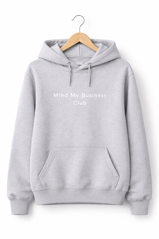 Mind My Business Club- Focused Hoodie